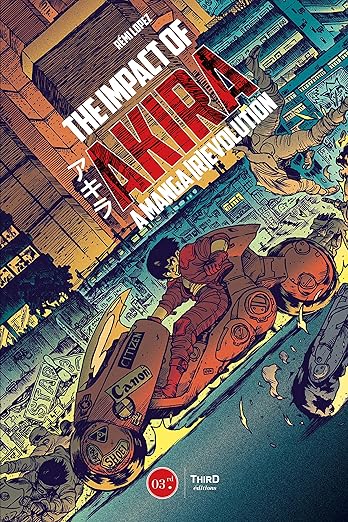 The Impact of Akira-A Manga Revolution_book The Impact of Akira book